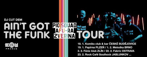 Aint got the funk  EP official tour Czechia & Slovakia begins